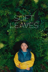 Watch free Soft Leaves movies online - MoviesJoy