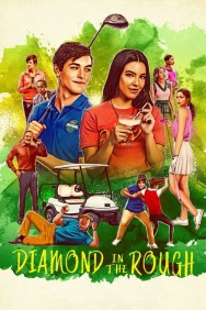 Watch free Diamond in the Rough movies online on on MoviesJoy Alternatives site