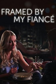 Watch Free Framed By My Fiancé Movies HD Online FMovies Alternatives site