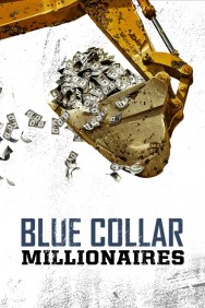 Stream Blue Collar Millionaires in Full HD for Free on MoviesJoy