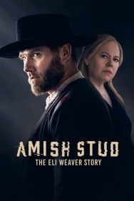 Stream Amish Stud: The Eli Weaver Story in Full HD for Free on MoviesJoy