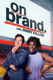 Watch free On Brand with Jimmy Fallon movies online - MoviesJoy