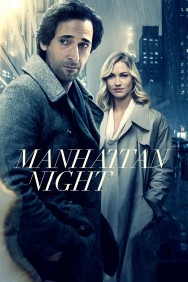 Stream Manhattan Night in Full HD for Free on MoviesJoy