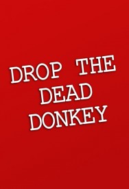 Watch Free Drop the Dead Donkey Movies Full HD Online on MovieJoy