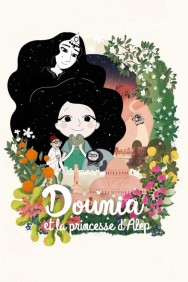 Watch Free Movies  Dounia and the Princess of Aleppo Full HD Online | M4uHD