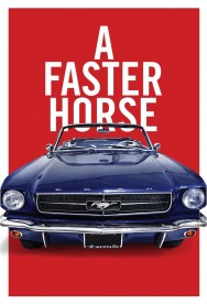 Stream A Faster Horse Movies in HD Free on MoviesJoy