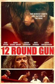 Watch Free 12 Round Gun Movies Full HD Online on MovieJoy