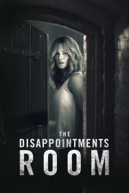 Stream The Disappointments Room Movies in HD Free on MoviesJoy