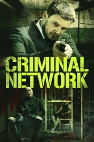 Watch Free Criminal Network Movies HD Online M4uHD