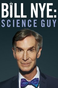 Stream Bill Nye: Science Guy in Full HD for Free on MoviesJoy