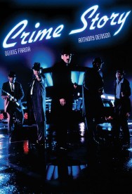 Stream Crime Story in Full HD for Free on MoviesJoy