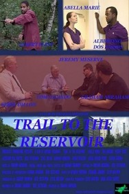 Stream Trail to the Reservoir in Full HD for Free on MoviesJoy