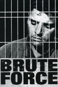 Stream Brute Force Movies in HD Free on MoviesJoy