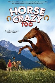 Watch Free Horse Crazy 2: The Legend of Grizzly Mountain Movies HD Online FMovies Alternatives site