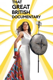 Stream That Great British Documentary Movies in HD Free on MoviesJoy