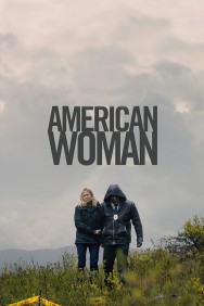 Stream American Woman in Full HD for Free on MoviesJoy