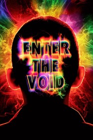 Stream Enter the Void Movies in HD Free on MoviesJoy