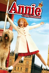 Watch Free Annie: A Royal Adventure Movies HD Online FMovies Alternatives site