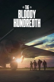 Stream The Bloody Hundredth Movies in HD Free on MoviesJoy