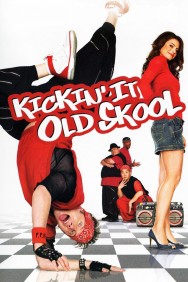 Stream Kickin' It Old Skool in Full HD for Free on MoviesJoy