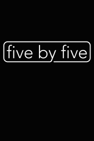 Stream five by five Movies in HD Free on MoviesJoy