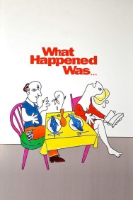 Stream What Happened Was... in Full HD for Free on MoviesJoy