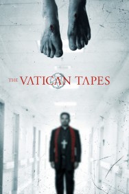 Stream The Vatican Tapes Movies in HD Free on MoviesJoy