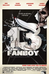 Stream 13 Fanboy in Full HD for Free on MoviesJoy