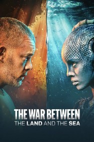 Watch The War Between the Land and the Sea Movies For Free Online | Twinship
