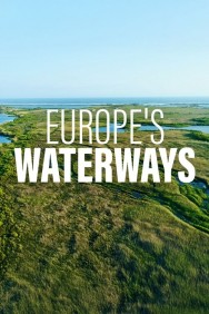 Watch Europe's Waterways movies free MoviesJoy
