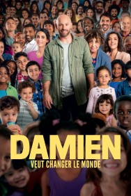 Stream Damien veut changer le monde Movies in HD Free on MoviesJoy