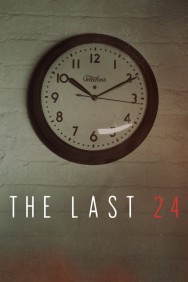 Stream The Last 24 Movies in HD Free on MoviesJoy