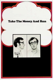 Stream Take the Money and Run Movies in HD Free on MoviesJoy