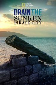 Watch Free Drain The Sunken Pirate City Movies Full HD Online on MovieJoy