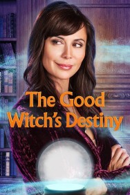 Stream The Good Witch's Destiny Movies in HD Free on MoviesJoy