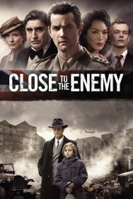 Stream Close to the Enemy Movies in HD Free on MoviesJoy