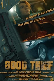 Watch Free Good Thief Movies HD Online FMovies Alternatives site