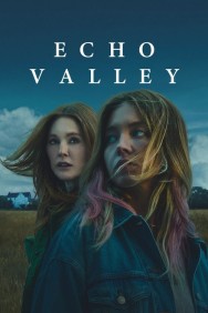 Echo Valley Watch free Echo Valley movies Hd online HDToday Alternatives