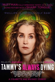 Stream Tammy's Always Dying in Full HD for Free on MoviesJoy