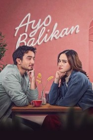 Stream Ayo Balikan in Full HD for Free on MoviesJoy