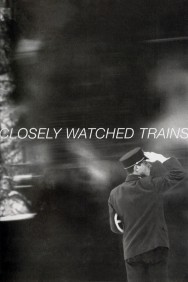 Watch Closely Watched Trains Movies Free Online on MoviesJoy