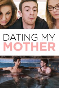 Watch Free Movies  Dating My Mother Full HD Online | M4uHD