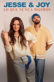 Watch free Jesse and Joy What We Never Said Before movies online