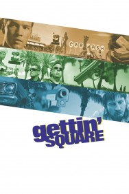 Watch free Gettin' Square movies online on on MoviesJoy Alternatives site