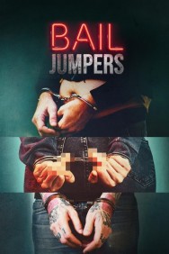 Watch Free Bail Jumpers Movies HD Online M4uHD