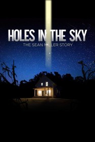 Watch Free Movies  Holes In The Sky: The Sean Miller Story Full HD Online | M4uHD