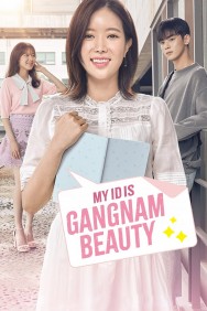 Stream My ID is Gangnam Beauty Movies in HD Free on MoviesJoy