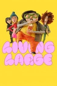 Watch Living Large movies free on MoviesJoy