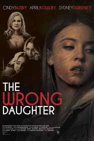 Watch free The Wrong Daughter movies online on on MoviesJoy Alternatives site