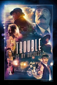 Watch Free Movies  Trouble Is My Business Full HD Online | M4uHD